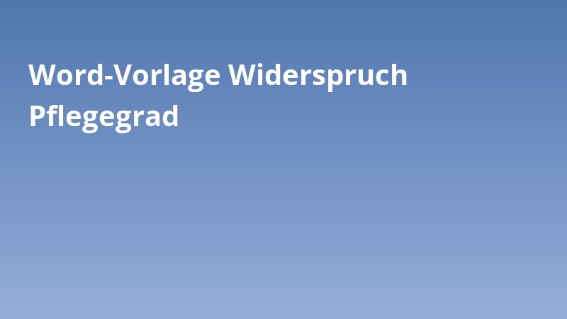 Word-Vorlage Widerspruch Pflegegrad