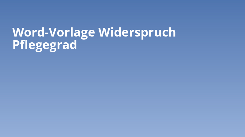 Word-Vorlage Widerspruch Pflegegrad