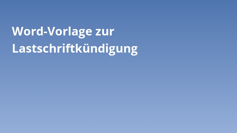 Word-Vorlage zur Lastschriftkündigung