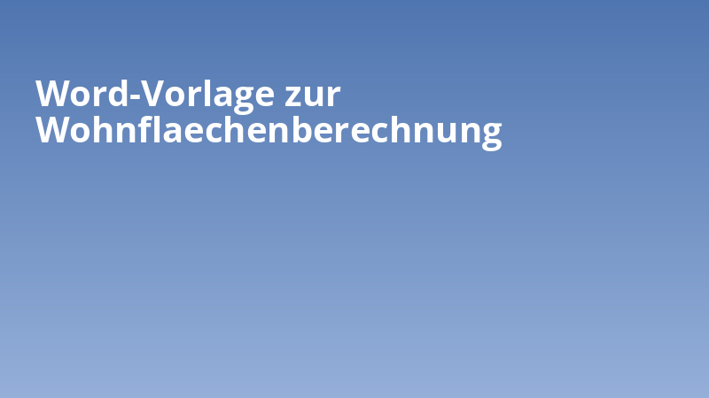 Word-Vorlage zur Wohnflaechenberechnung