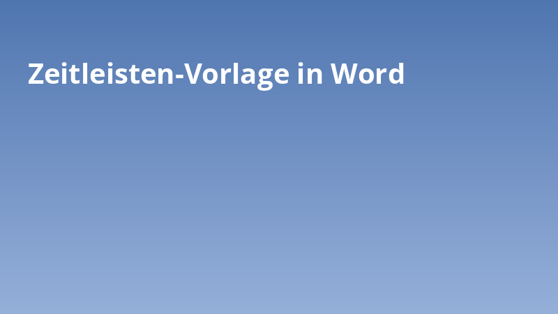 Zeitleisten-Vorlage in Word